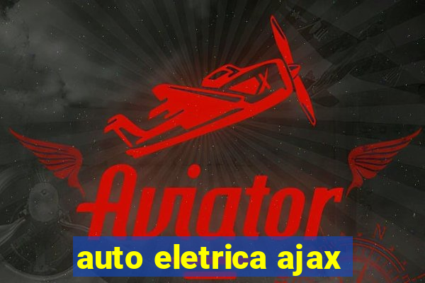 auto eletrica ajax